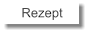 Rezept