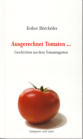 Ausgerechnet Tomaten ...